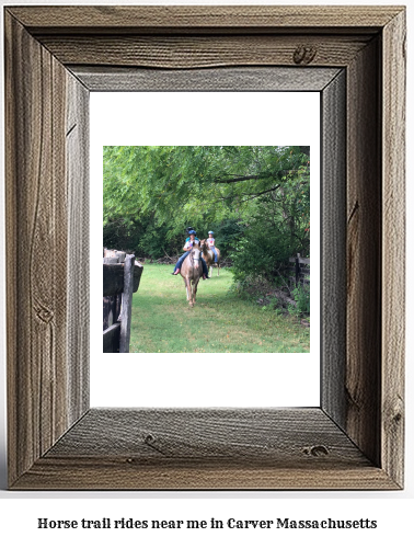 horse trail rides near me in Carver, Massachusetts